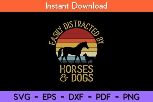 Easily Distracted by Horses and Dogs